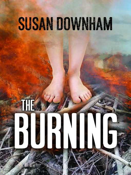 Title details for The Burning by Susan Broadby - Available